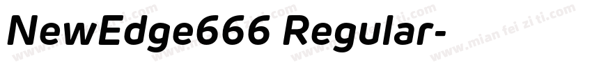 NewEdge666 Regular字体转换
